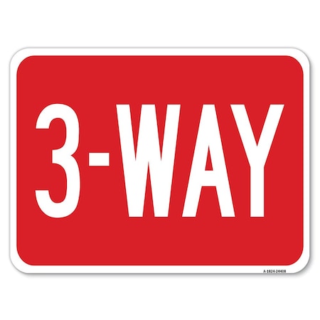 Signmission 3-Way Heavy-Gauge Aluminum Rust Proof Parking Sign, 18" x 24", A-1824-24408 A-1824-24408